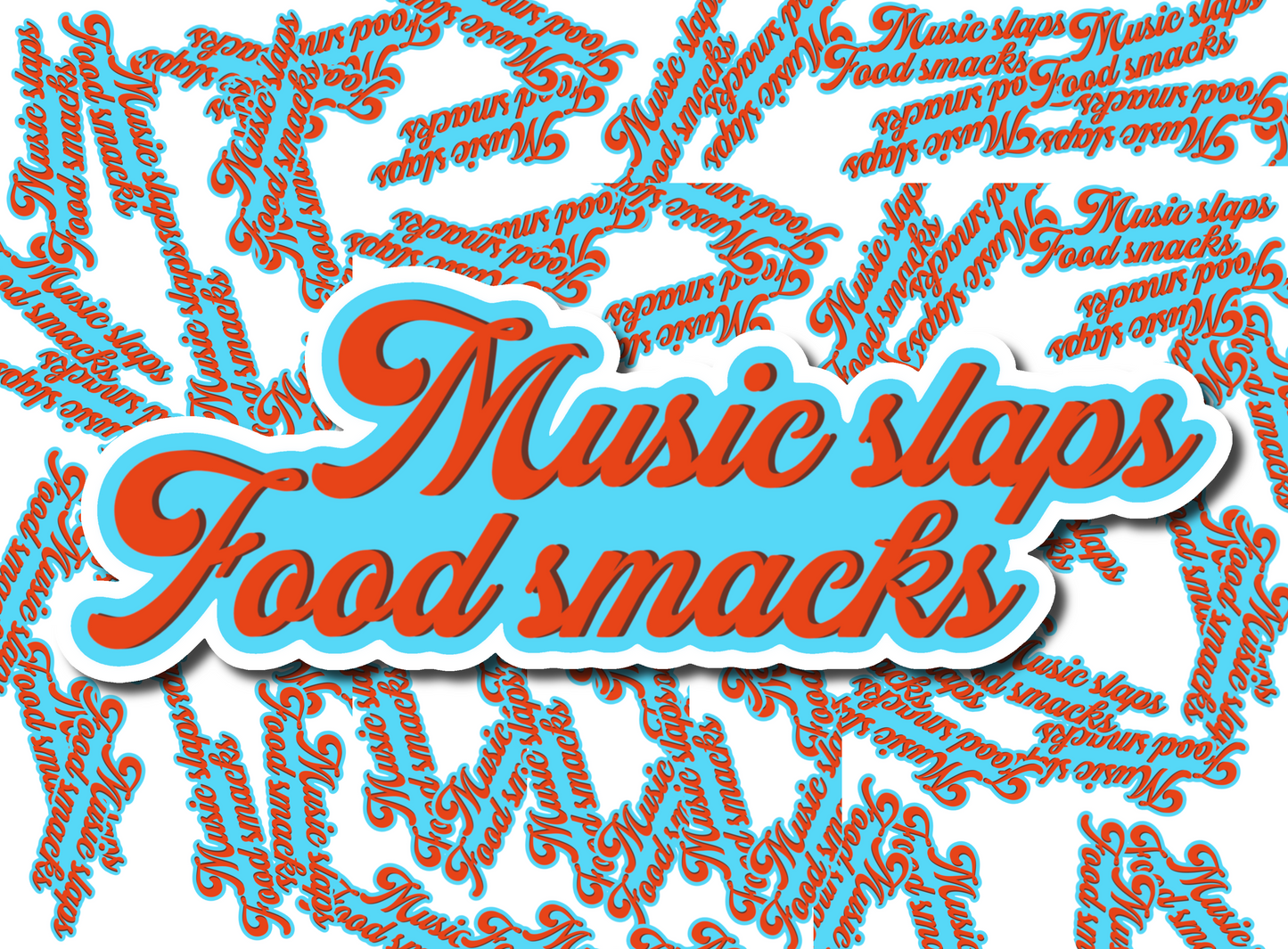 Music Slaps, Food Smacks