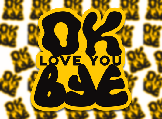 Ok, love you
